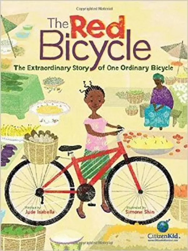 The Red Bicycle: The Extraordinary Story of One Ordinary Bicycle by Jude Isabella cover