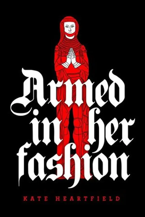 Armed In Her Fashion by Kate Heartfield cover