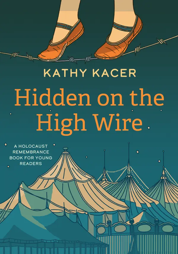 Hidden on the High Wire by Kathy Kacer cover