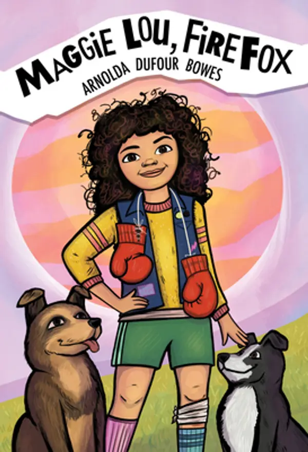 Maggie Lou, Firefox (Maggie Lou, 1) by Arnolda Dufour Bowes cover