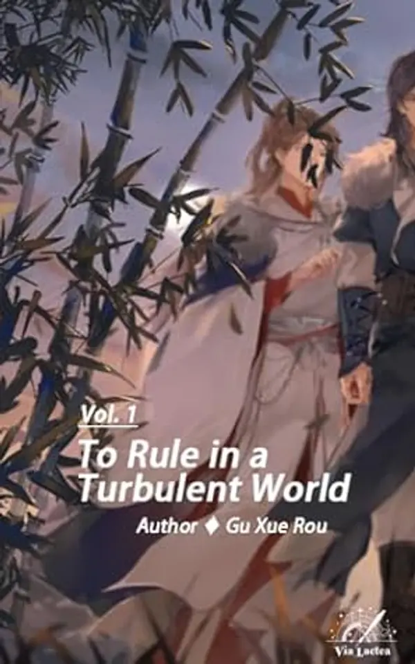 To Rule in a Turbulent World : 乱世为王 Vol.1 (English Edition) by Gu Xue Rou cover