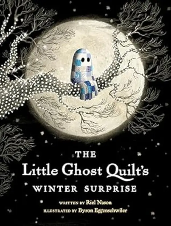 The Little Ghost Quilt's Winter Surprise (A Little Ghost Quilt Book) by Riel Nason cover