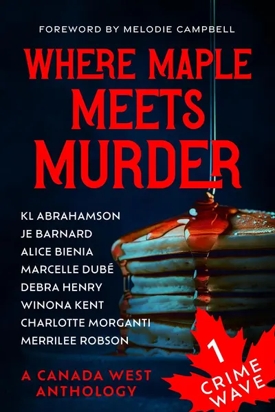 Crime Wave 1: Where Maple Meets Murder book cover