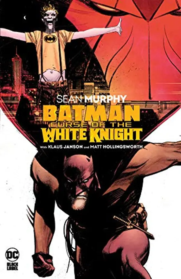 Batman: Curse of the White Knight (Batman: White Knight (2017-)) by Sean Gordon Murphy cover