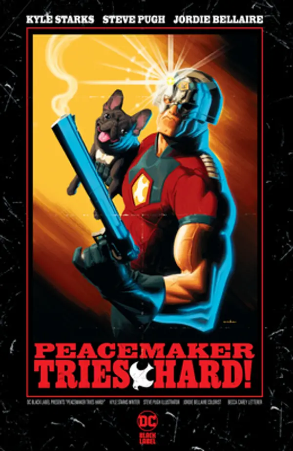 Peacemaker Tries Hard! by Kyle Starks cover