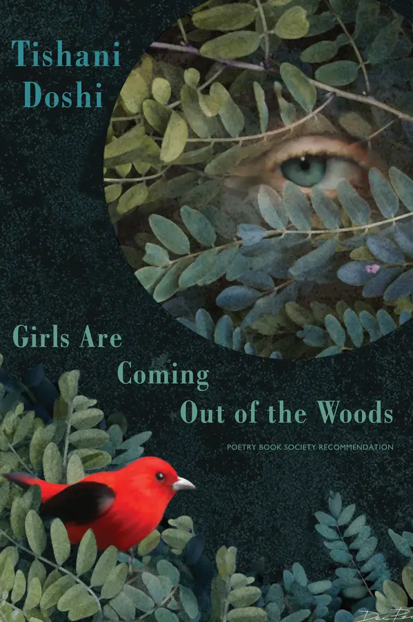 Girls Are Coming Out of the Woods by Tishani Doshi cover