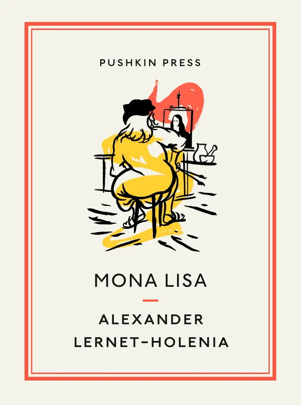 Mona Lisa by Alexander Lernet-Holenia, Ignat Avsey, Neil Gower cover
