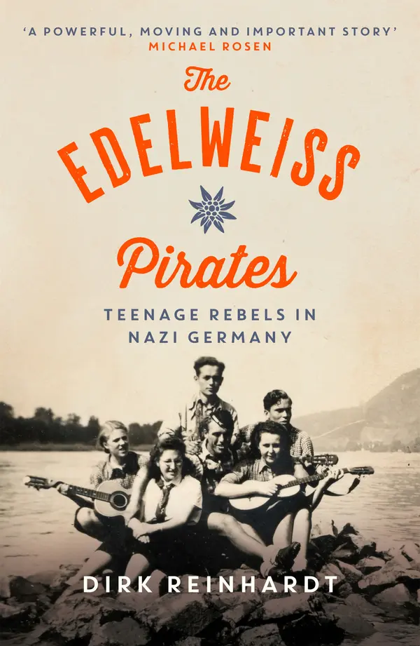 The Edelweiss Pirates by Dirk Reinhardt, Rachel Ward, Michael Rosen cover