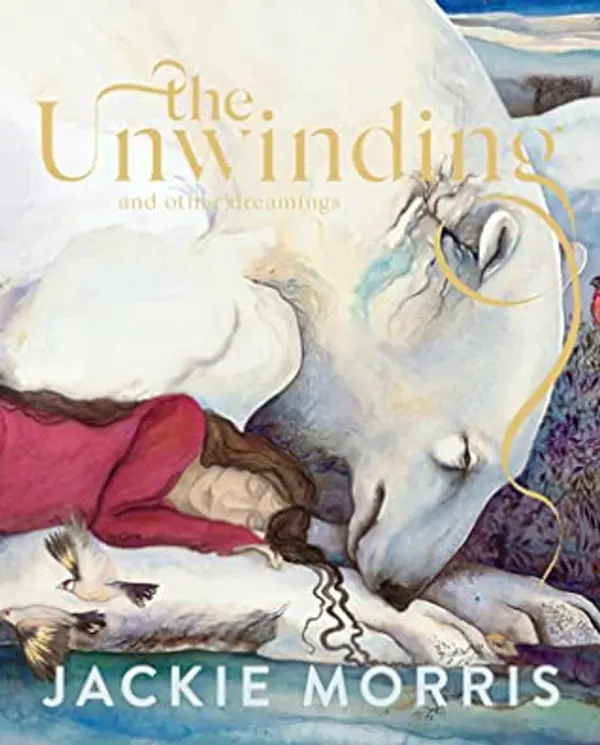 The Unwinding by Jackie Morris cover
