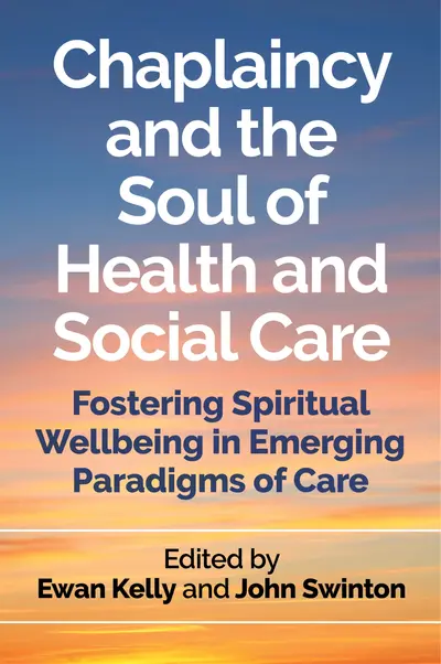 Chaplaincy and the Soul of Health and Social Care book cover