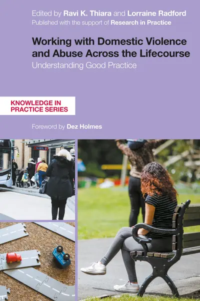 Working with Domestic Violence and Abuse Across the Lifecourse book cover