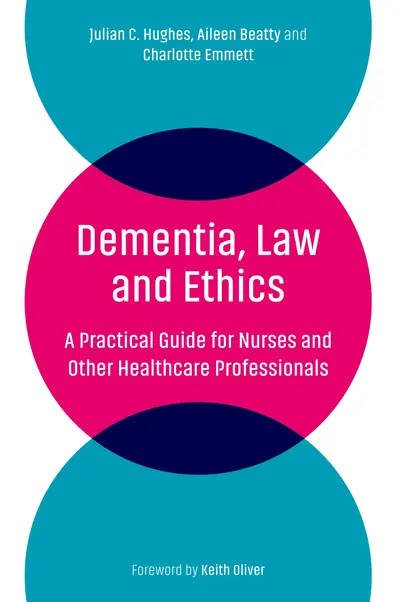 Dementia, Law and Ethics book cover