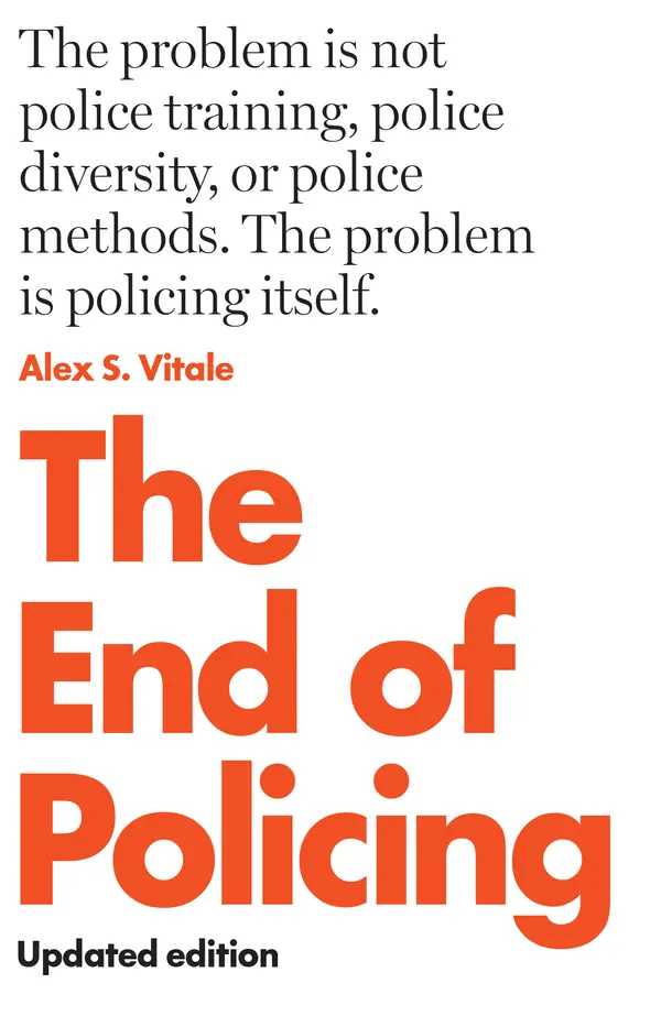 The End of Policing by Alex S. Vitale cover