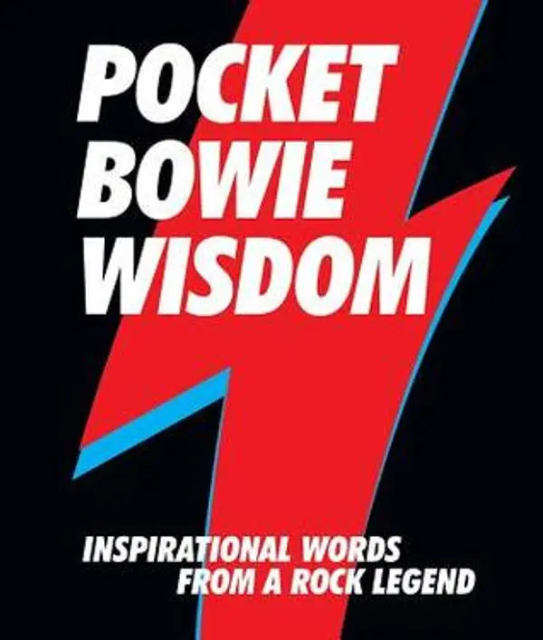 Pocket Bowie Wisdom: Inspirational Words from a Rock Legend by David Bowie cover
