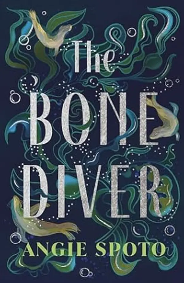 The Bone Diver by Angie Spoto cover