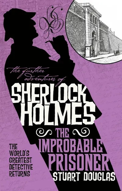 The Further Adventures of Sherlock Holmes - The Improbable Prisoner book cover