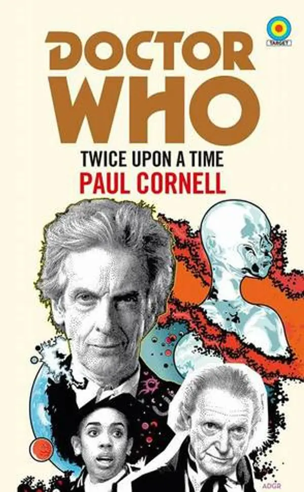 Doctor Who: Twice Upon a Time by Paul Cornell cover