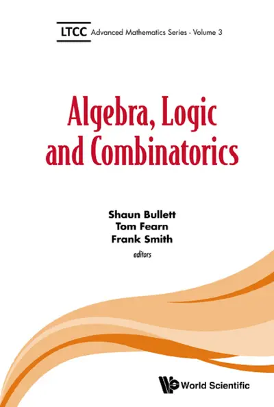 ALGEBRA, LOGIC AND COMBINATORICS book cover