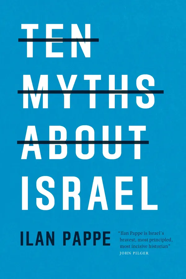 Ten Myths About Israel by Ilan Pappe cover