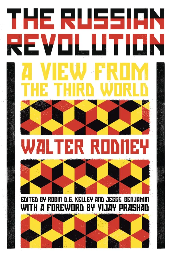 The Russian Revolution by Walter Rodney, Robin D.G. Kelley, Jesse Benjamin, Vijay Prashad cover