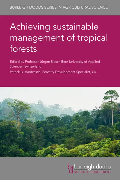 Achieving sustainable management of tropical forests book cover