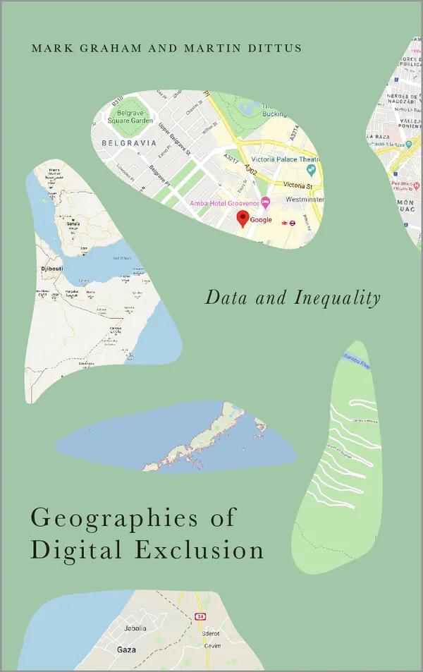 Geographies of Digital Exclusion by Mark Graham, Martin Dittus cover