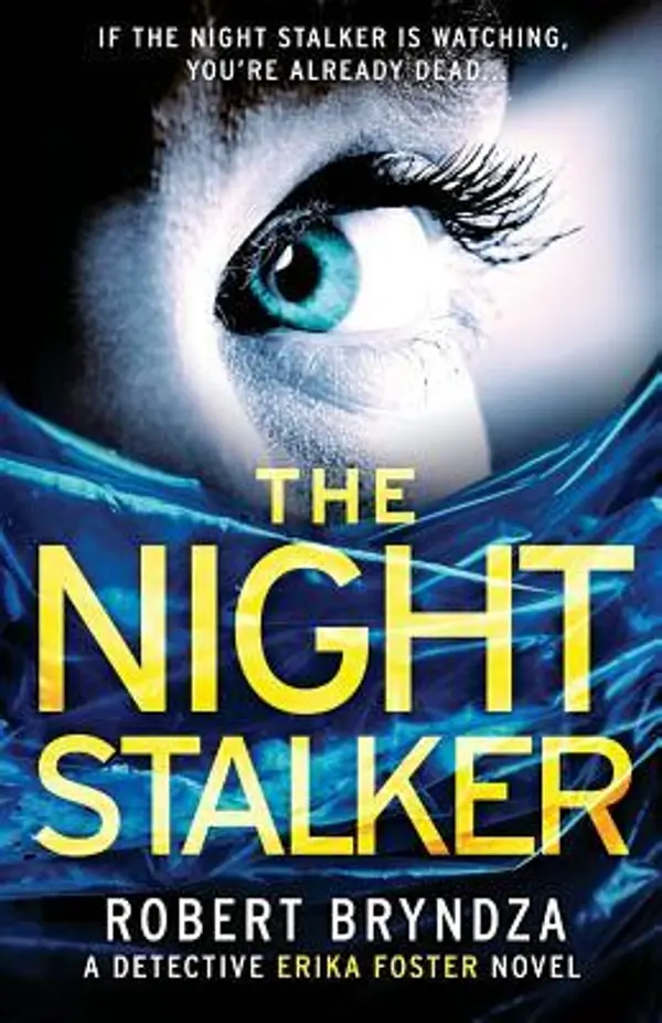 The Night Stalker (DCI Erika Foster, #2) by Robert Bryndza cover