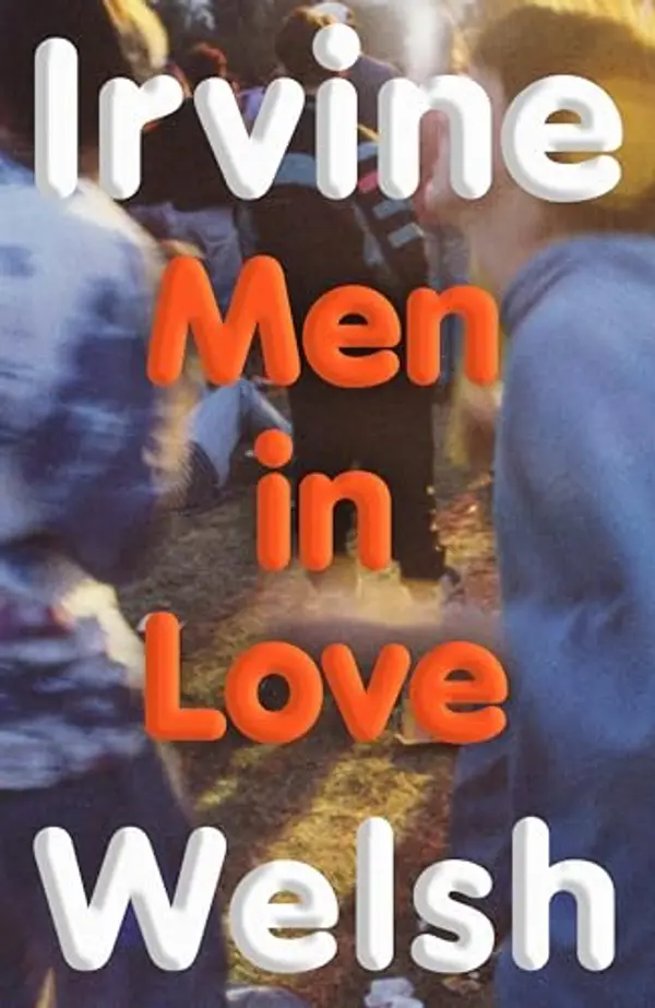 Men in Love by Irvine Welsh cover