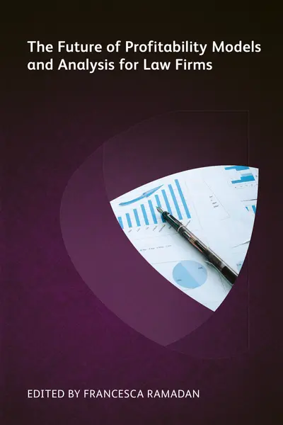 The Future of Profitability Models and Analysis for Law Firms book cover
