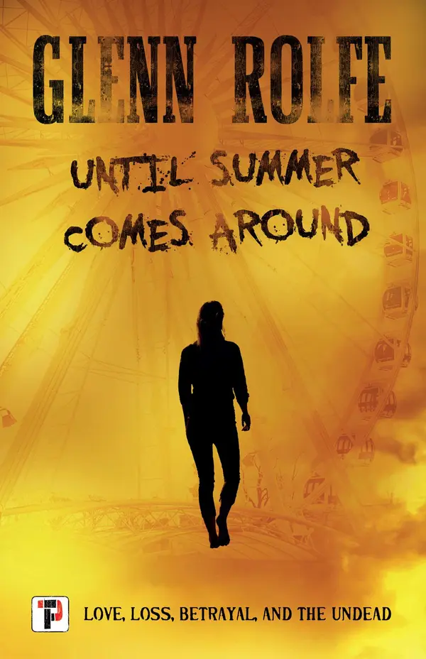 Until Summer Comes Around by Glenn Rolfe cover
