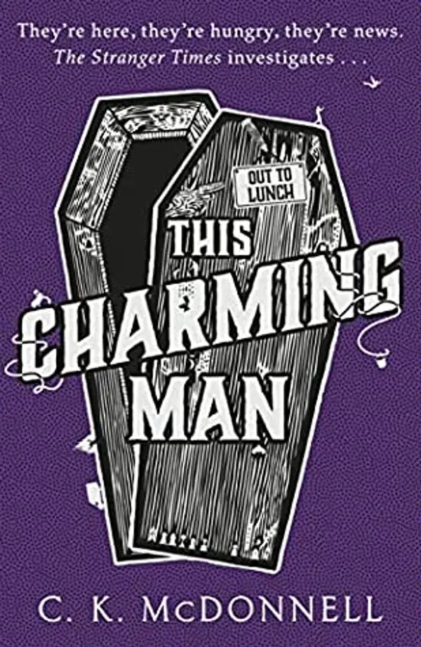 This Charming Man (Stranger Times #2) by C.K. McDonnell cover