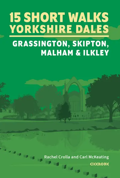 15 Short Walks in the Yorkshire Dales - Grassington, Skipton, Malham and Ilkley book cover