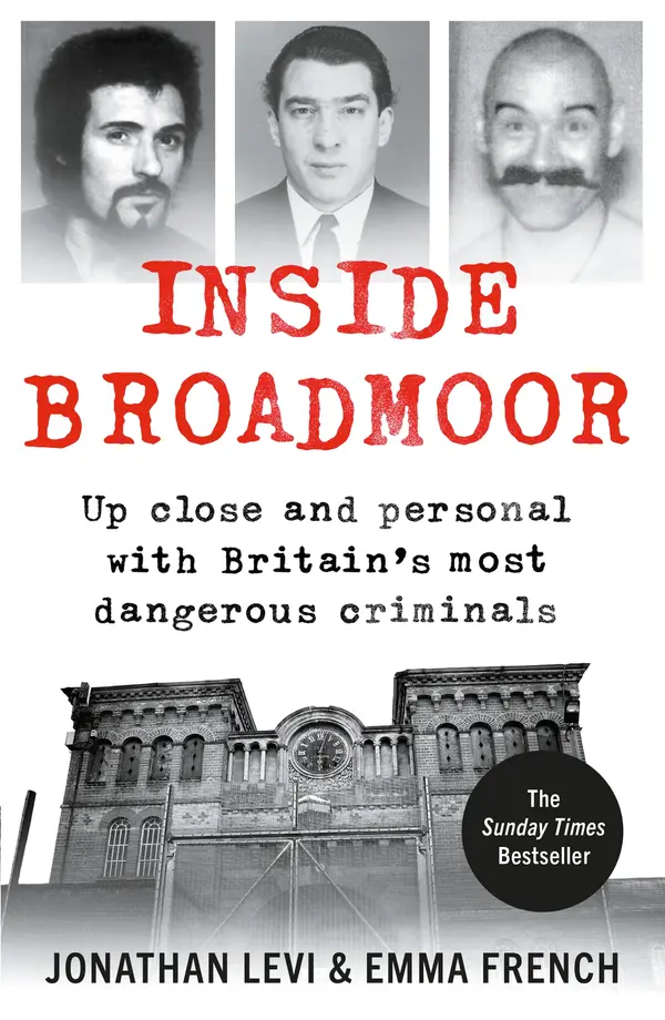 Inside Broadmoor by Jonathan Levi, Emma French cover