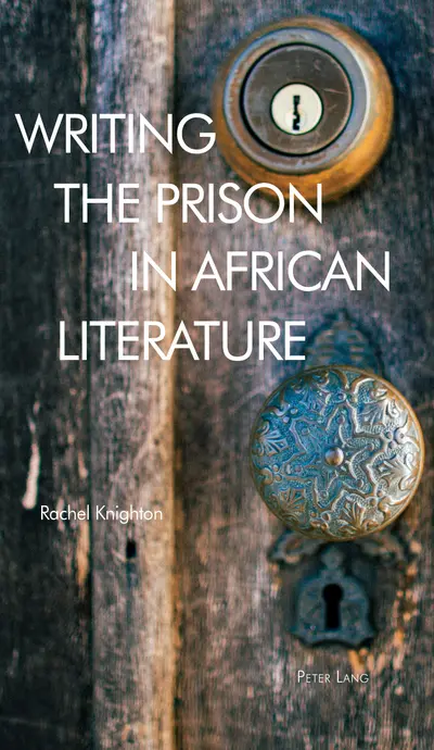 Writing the Prison in African Literature book cover