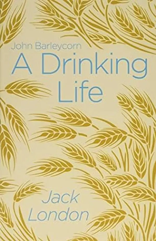 A Drinking Life by Jack London cover