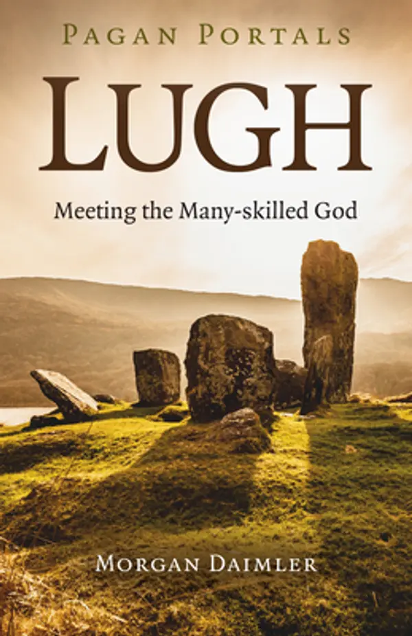 Pagan Portals - Lugh: Meeting the Many-Skilled God by Morgan Daimler author of Irish Paganism cover