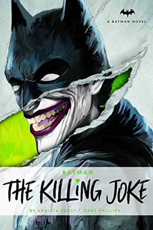 DC Comics novels - Batman: The Killing Joke by Gary Phillips Christa Faust, Gary Phillips Christa Faust, Gary Phillips Christa Faust cover