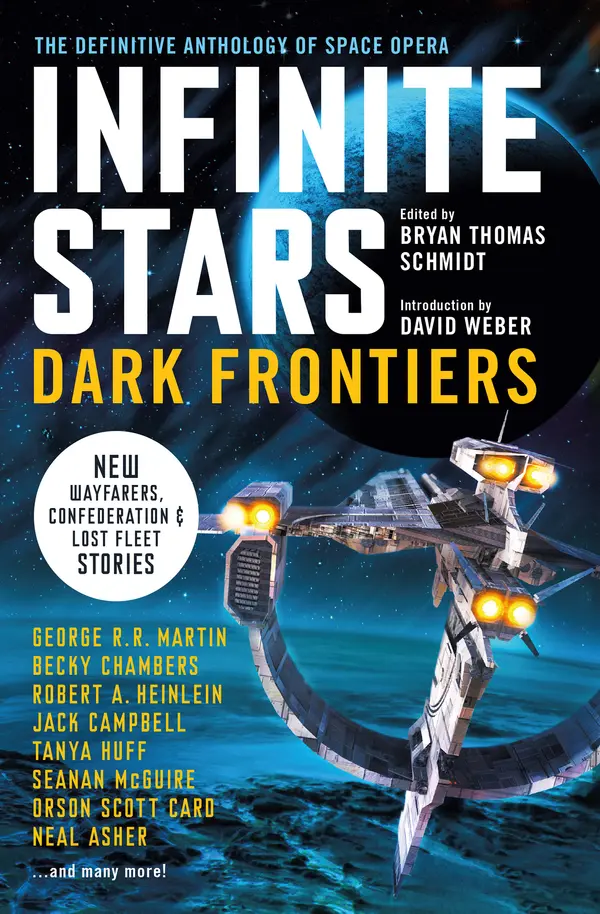 Infinite Stars: Dark Frontiers by Bryan Thomas Schmidt, Jack Campbell, Orson Scott Card, Tanya Huff, Becky Chambers cover
