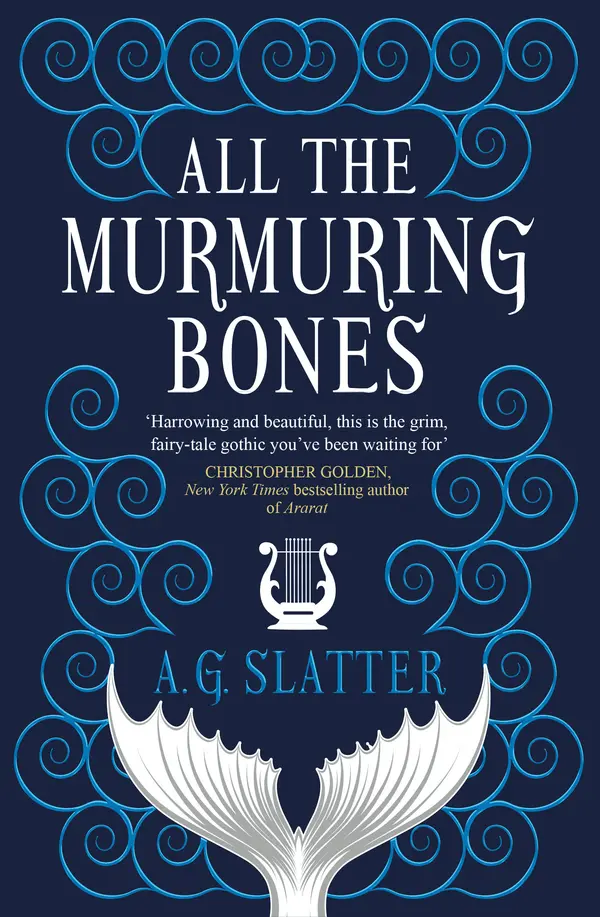All the Murmuring Bones by A.G. Slatter cover