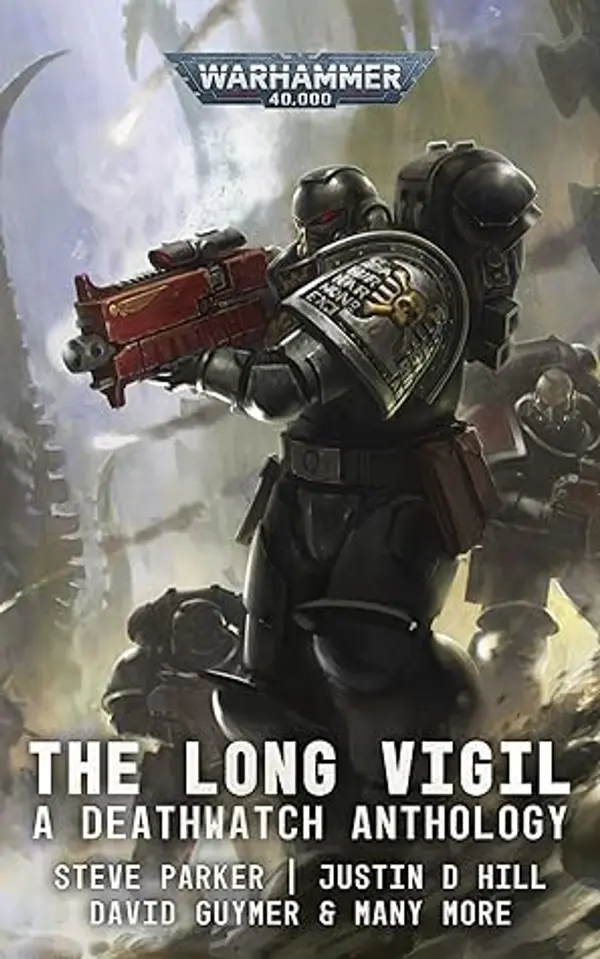 Deathwatch: The Long Vigil (Warhammer 40,000) by Steve Parker cover