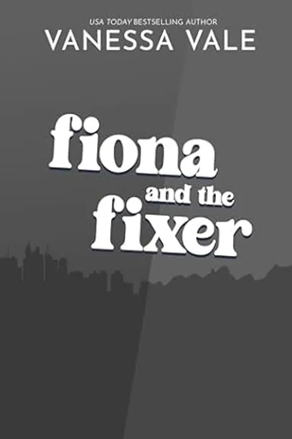 Fiona and the Fixer by Vanessa Vale cover