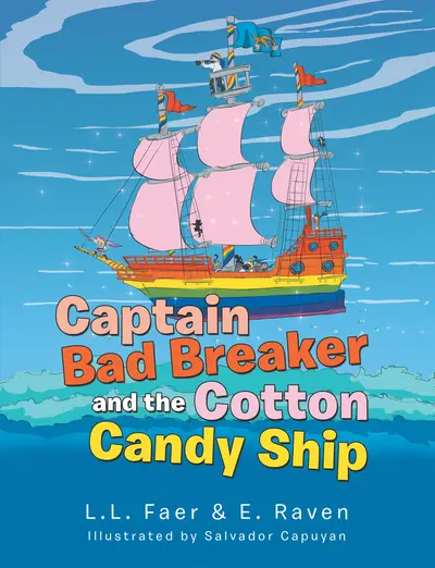 Captain Bad Breaker and the Cotton Candy Ship book cover