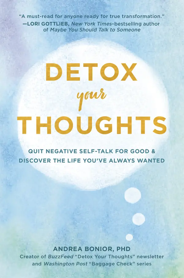 Detox Your Thoughts by Andrea Bonior, PhD cover