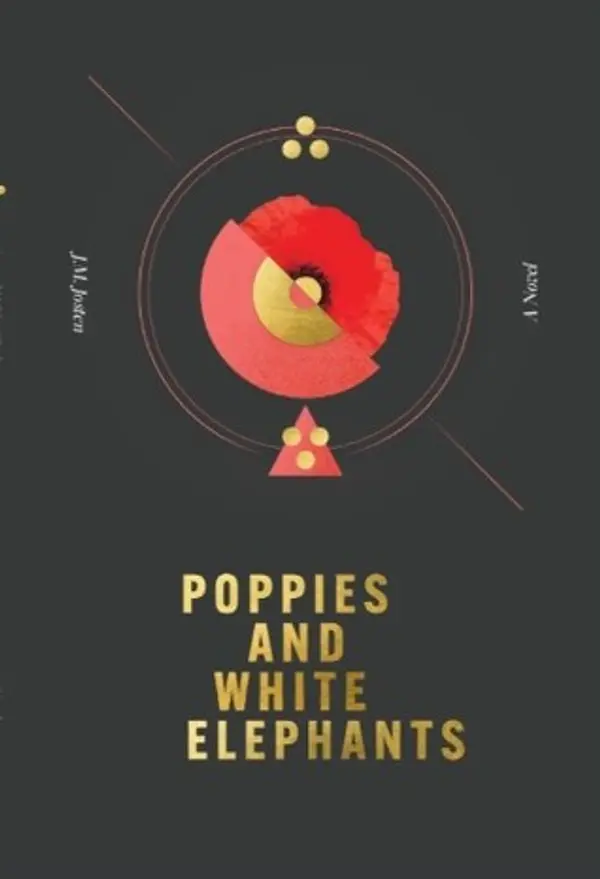 Poppies and White Elephants by J.M. Josten cover