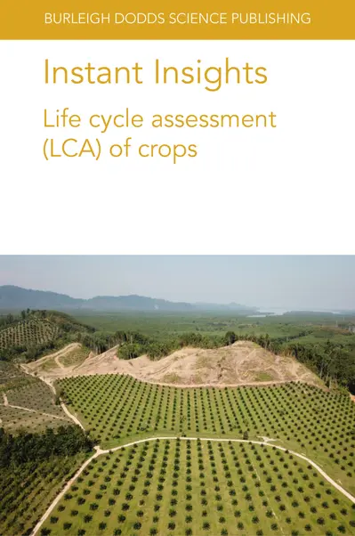 Instant Insights: Life cycle assessment (LCA) of crops book cover