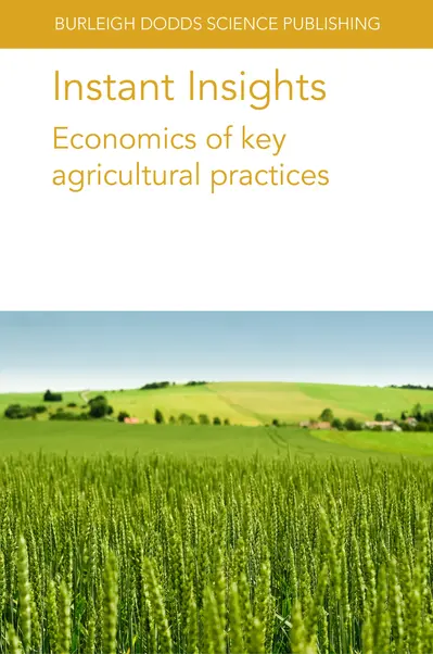 Instant Insights: Economics of key agricultural practices book cover