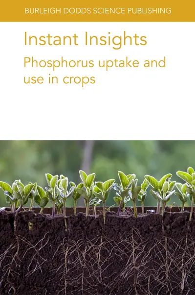 Instant Insights: Phosphorus uptake and use in crops book cover