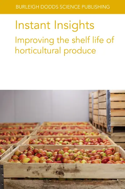 Instant Insights: Improving the shelf life of horticultural produce book cover