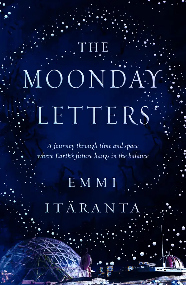 The Moonday Letters by Emmi Itäranta cover