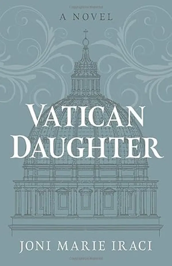 Vatican Daughter: A Novel by Joni Marie Iraci cover